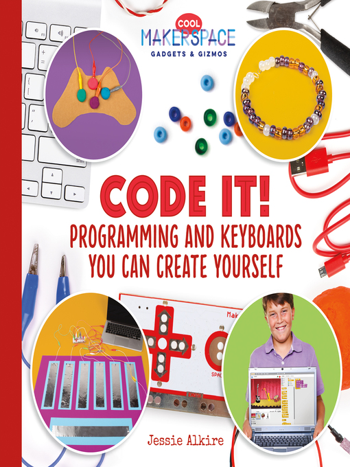 Cover image for Code It! Programming and Keyboards You Can Create Yourself